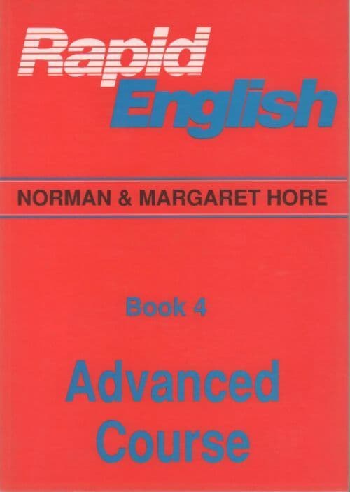 Rapid english. Book 4 advanced course - Norman Hore