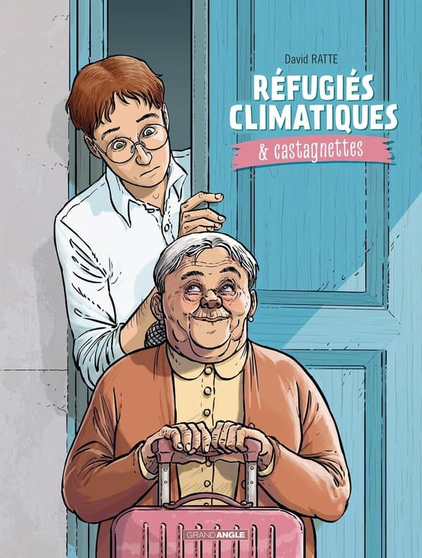 Refugiés climatiques & castagnettes tome 1